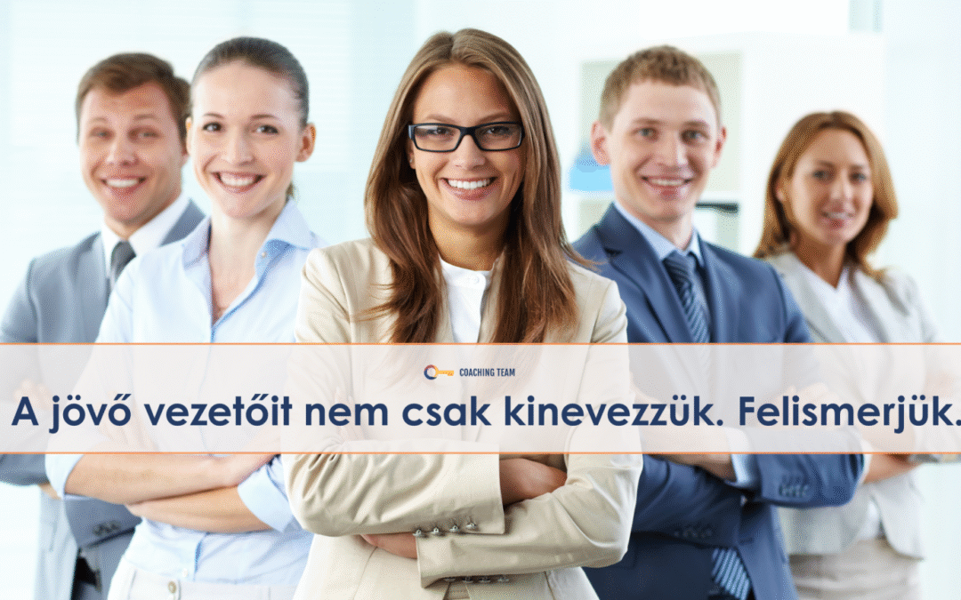 DEVELOPMENT CENTER – AHOL A VEZETŐI POTENCIÁL VÉGRE LÁTHATÓVÁ VÁLIK